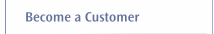 Become a Customer
